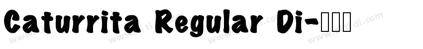 Caturrita Regular Di字体转换